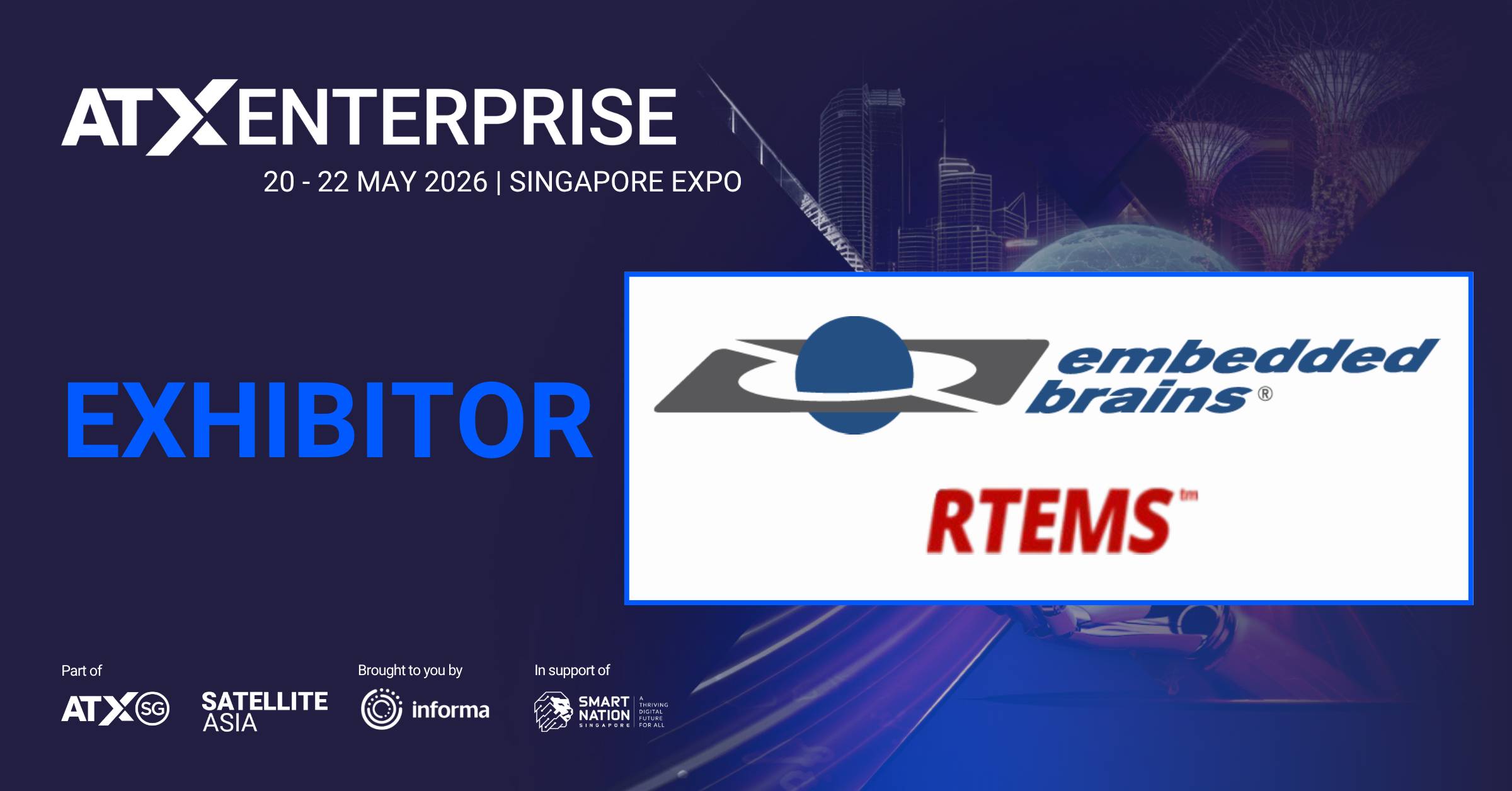 Das Key Visual der Messe ATXEnterprise, auf deren Unterveranstaltung Satellite Asia, auf dem embedded brains mit dem eigenen Logo und dem der Open Source Software RTEMS als Aussteller genannt ist.